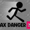 max danger